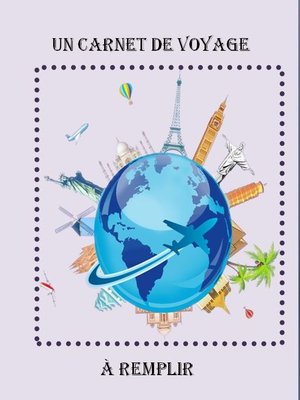 cover image of Un carnet de voyage       À remplir